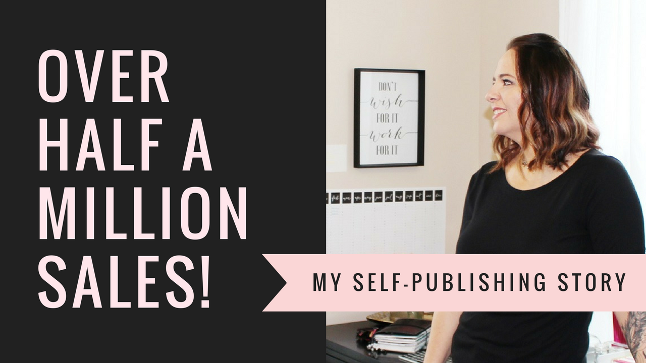 How I Sold Over Half A Million Books Self-Publishing