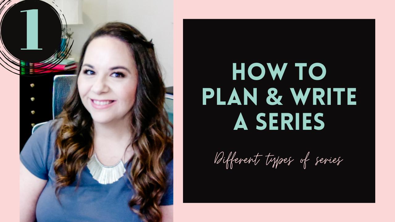 The Different Types of Series (How To Plan & Write A Series, #1)