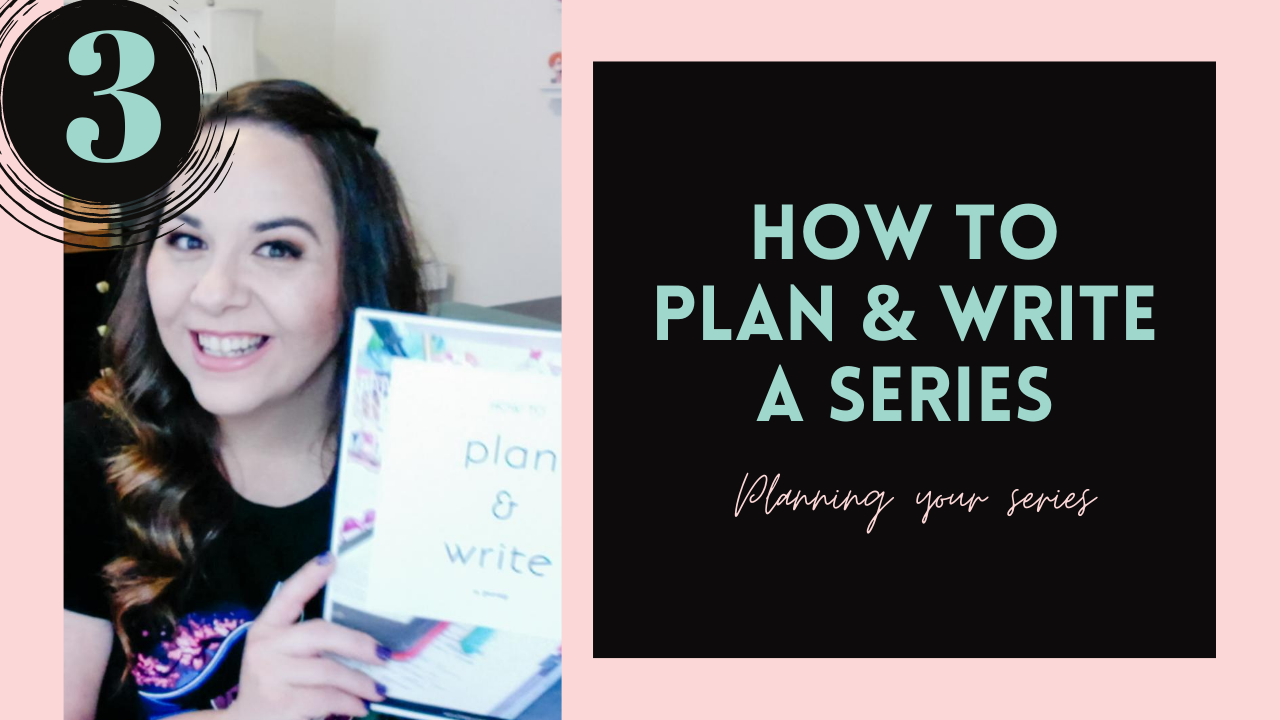 Planning Your Series (How To Plan & Write A Series, #3)