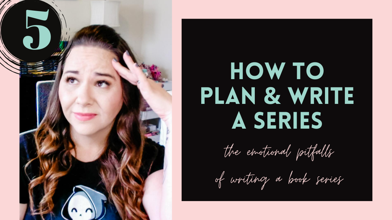 The Emotional Pitfalls of Writing a Book Series (How To Plan & Write A Series, #5)