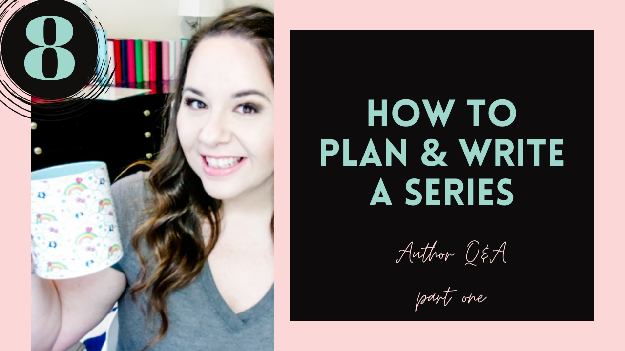 Author Q&A \ How To Plan & Write A Series, #8